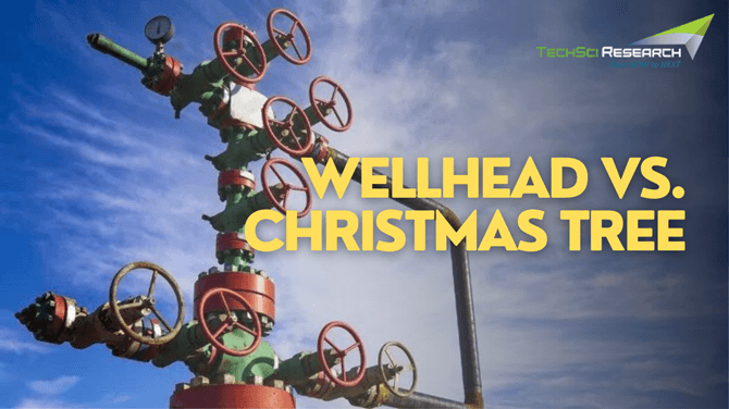  Wellhead vs. Christmas Tree